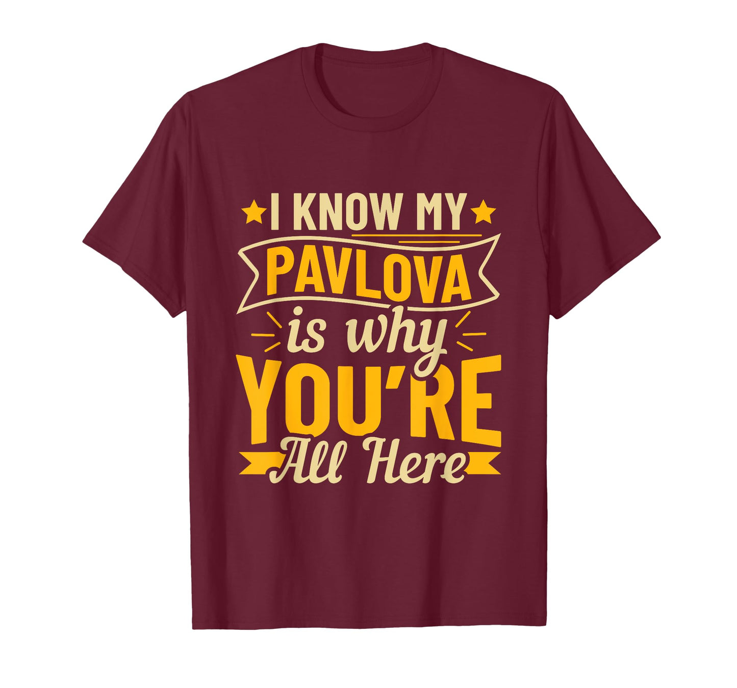 Funny Pavlova Comfort Food Quote T-Shirt