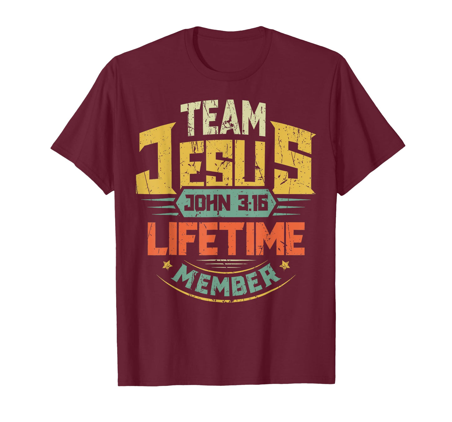 Team Jesus Lifetime Member Christian Bible Verse Scripture T-Shirt