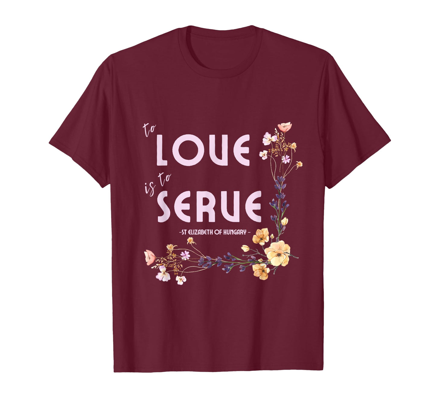 Saint Elizabeth of Hungary Inspiring Pressed Flower Design T-Shirt