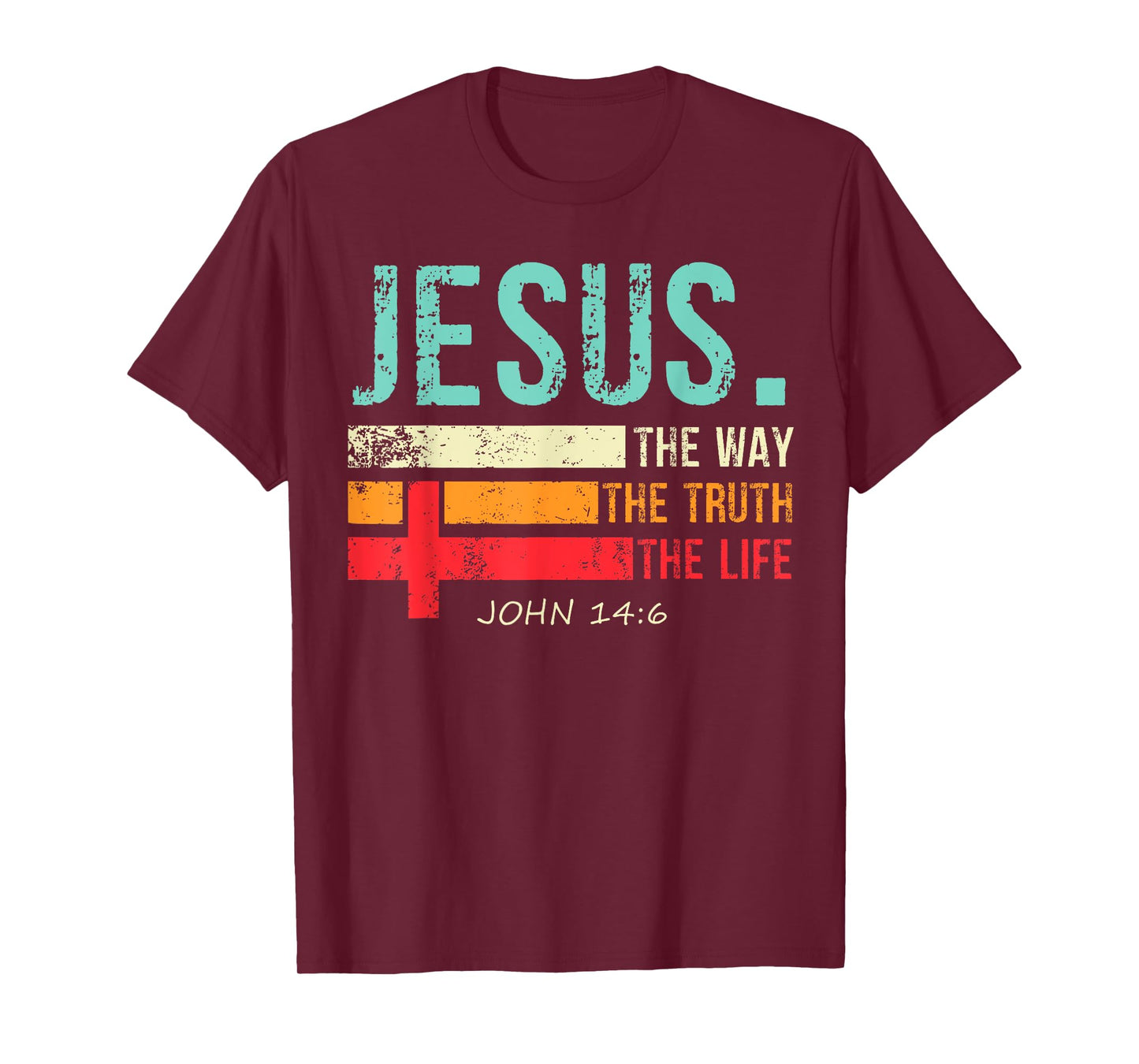 Jesus The Way The Truth And The Life Christian Inspiration T-Shirt