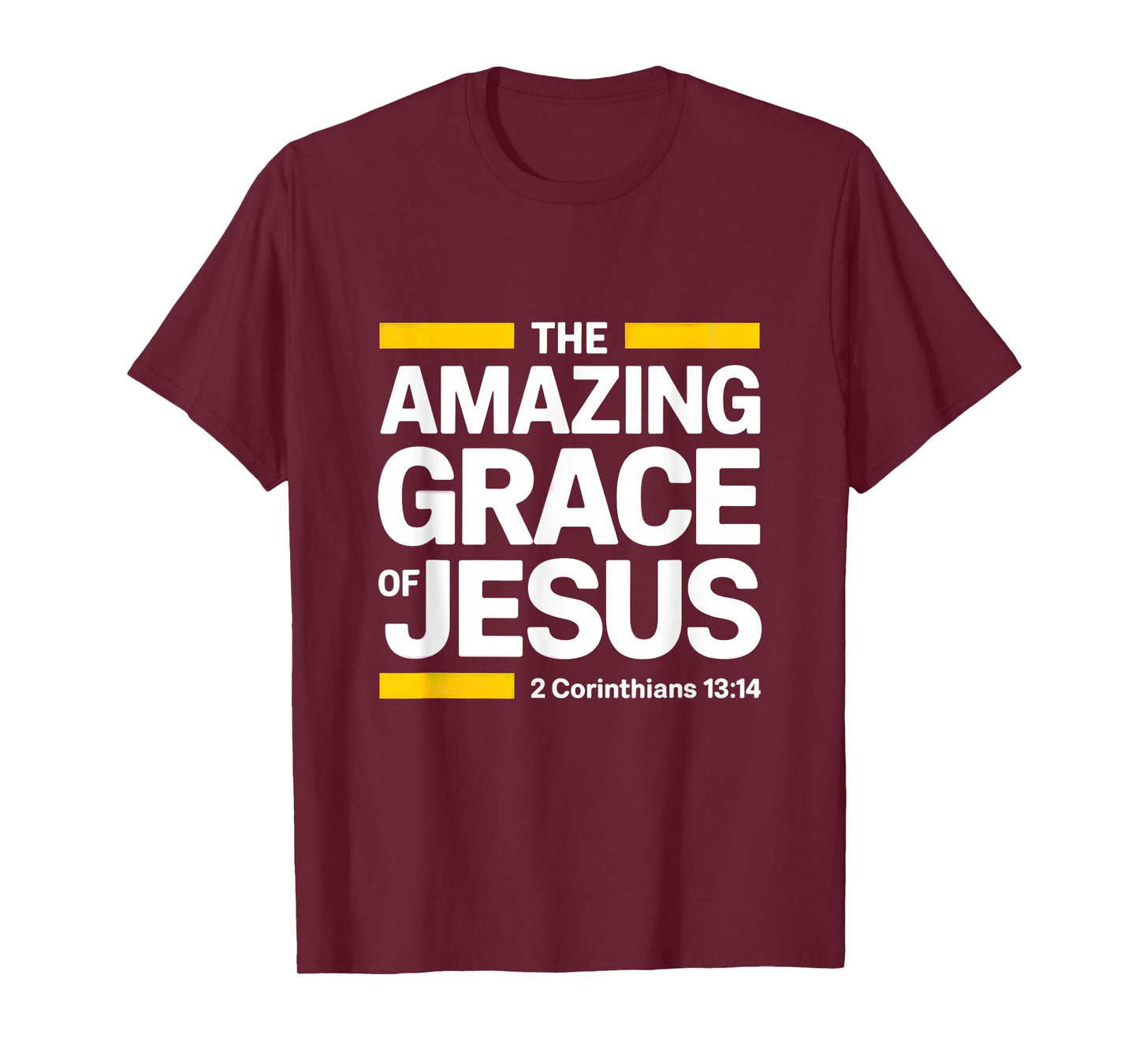 The Grace of Jesus Christ,2 Corinthians 13:14 T-Shirt