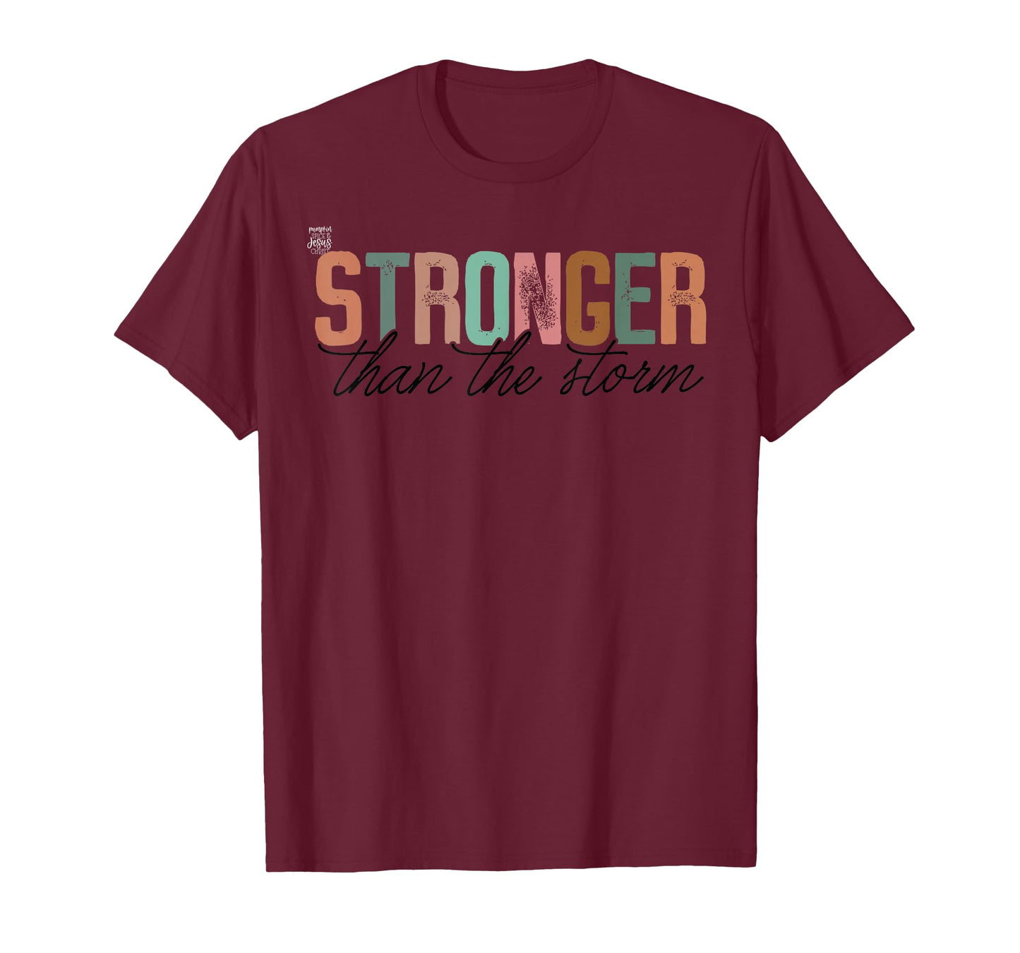 Stronger Than The Storm Christian - Cute Faith Encouragement T-Shirt