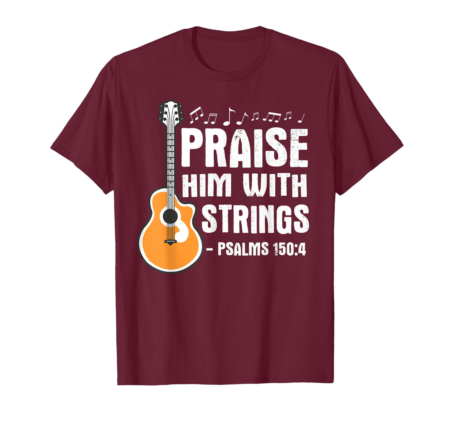 Praise Him With Strings Christian Musician Worship Leader T-Shirt