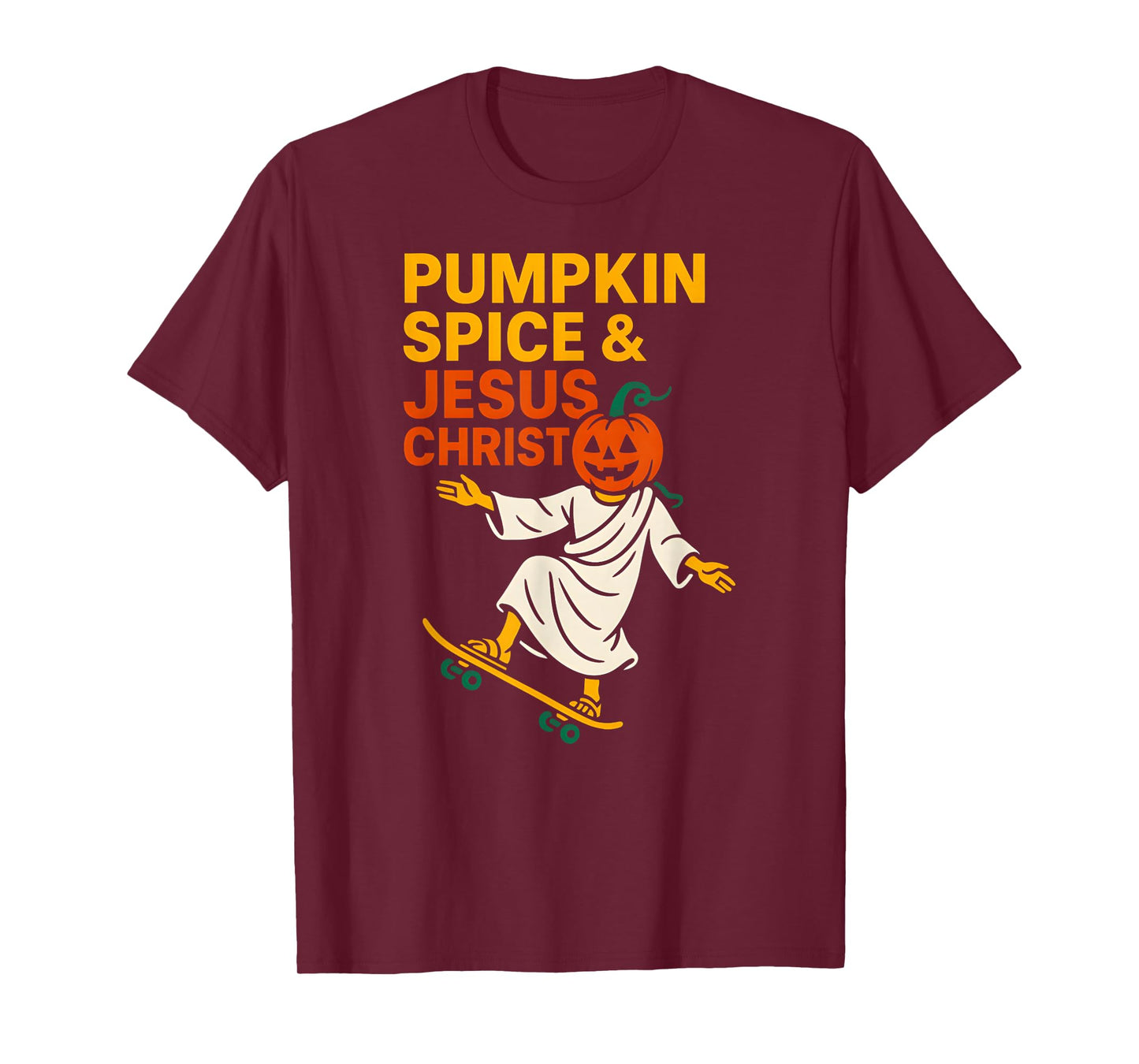 Pumpkin Spice Jesus Christ Fun Womans Christian Religious T-Shirt