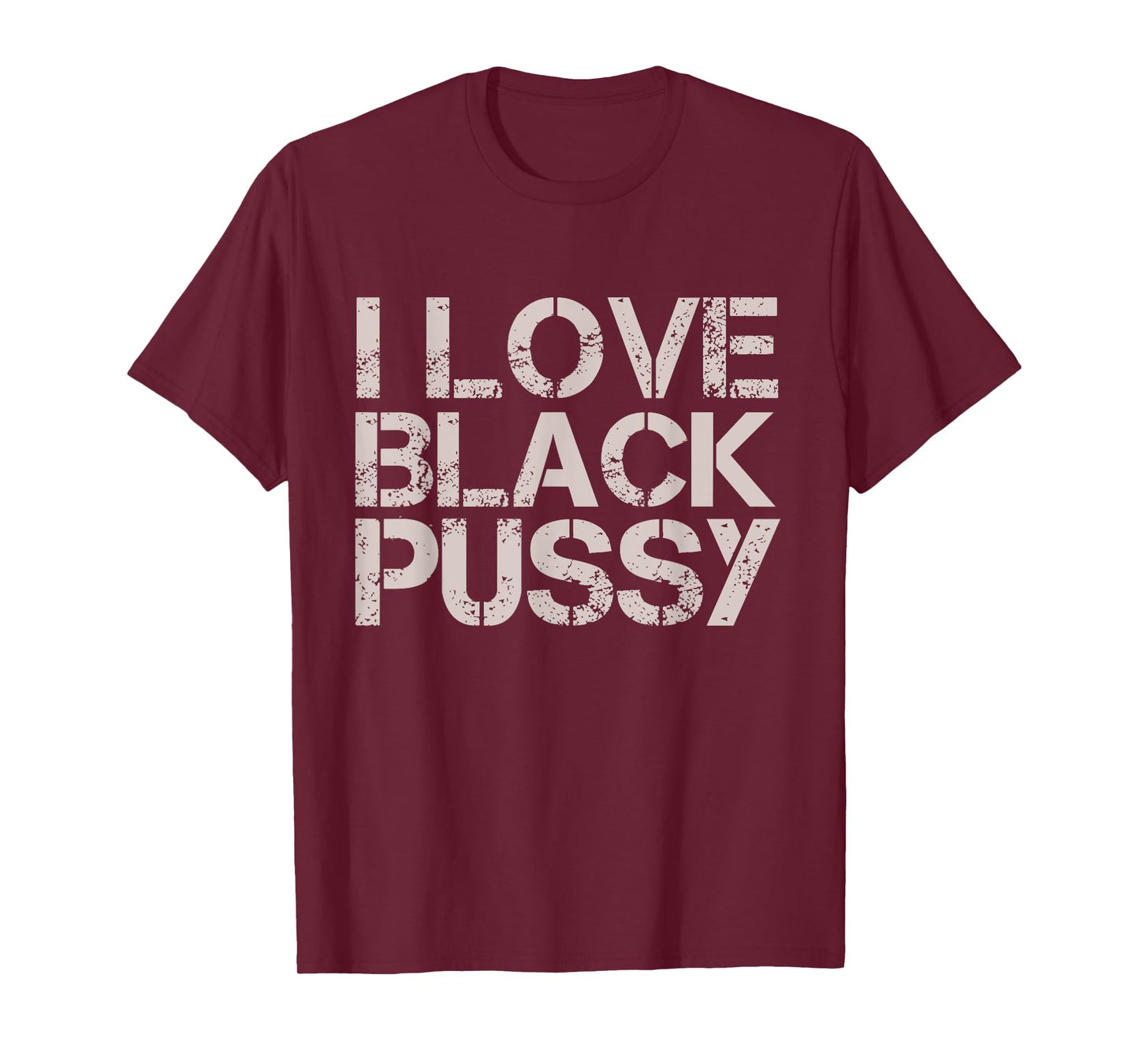 Vintage I Love Black Pussy Funny Adult Humor Sarcastic Women T-Shirt