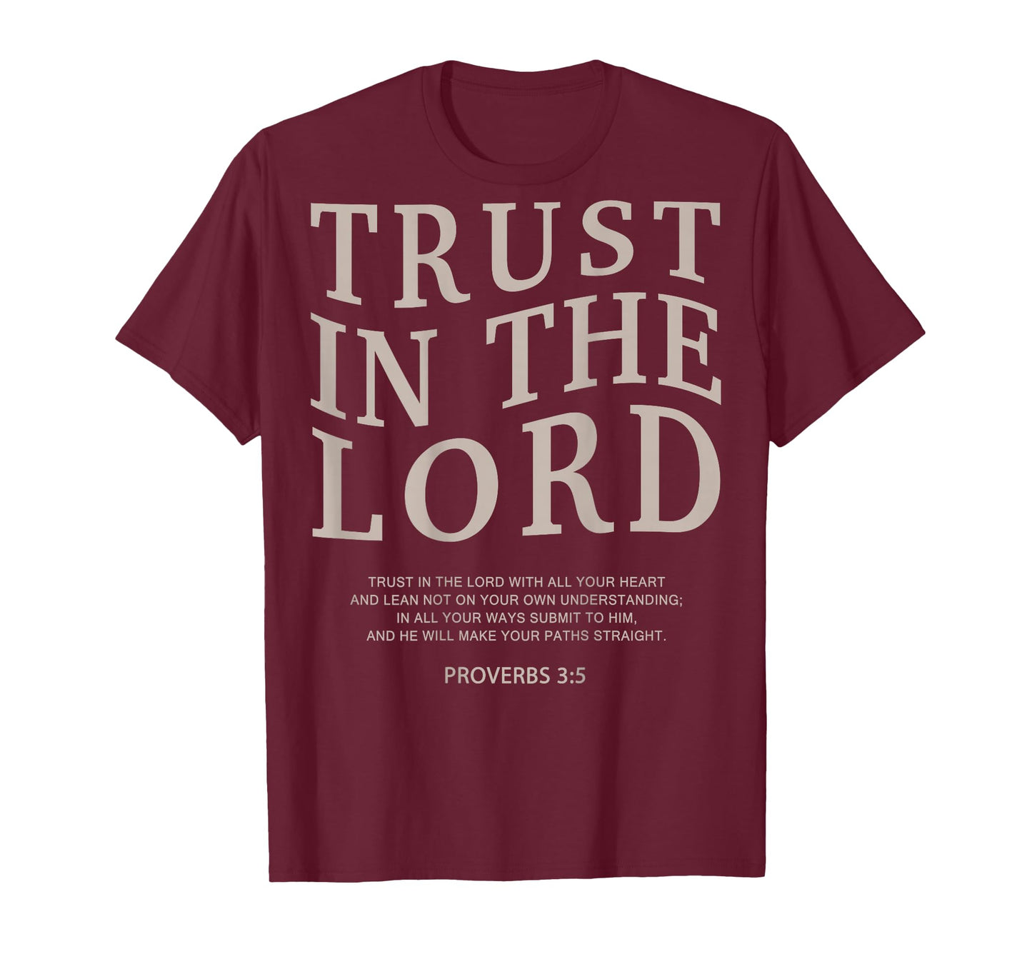 Trust The Lord Religious On Back Christian Faith Bible Verse T-Shirt
