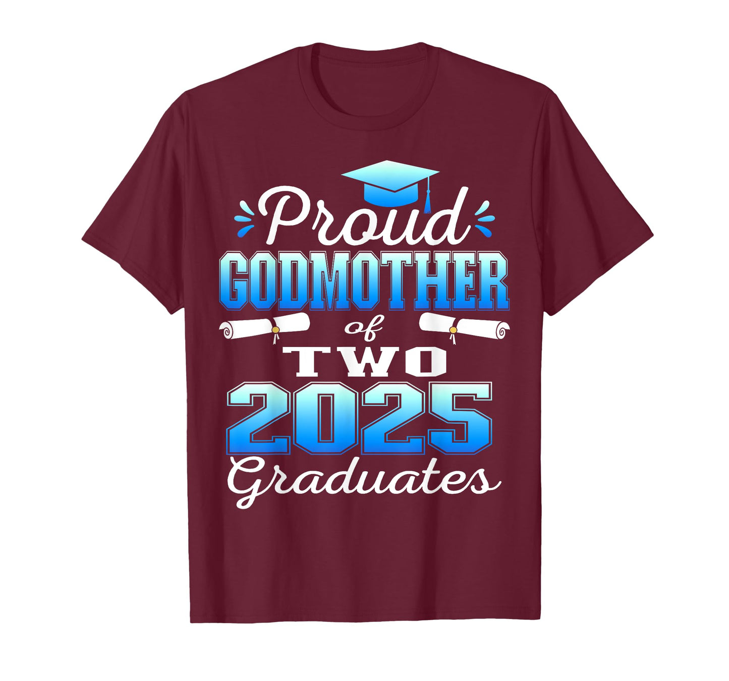 Proud Godmother of Two 2025 Graduates Graduation family T-Shirt