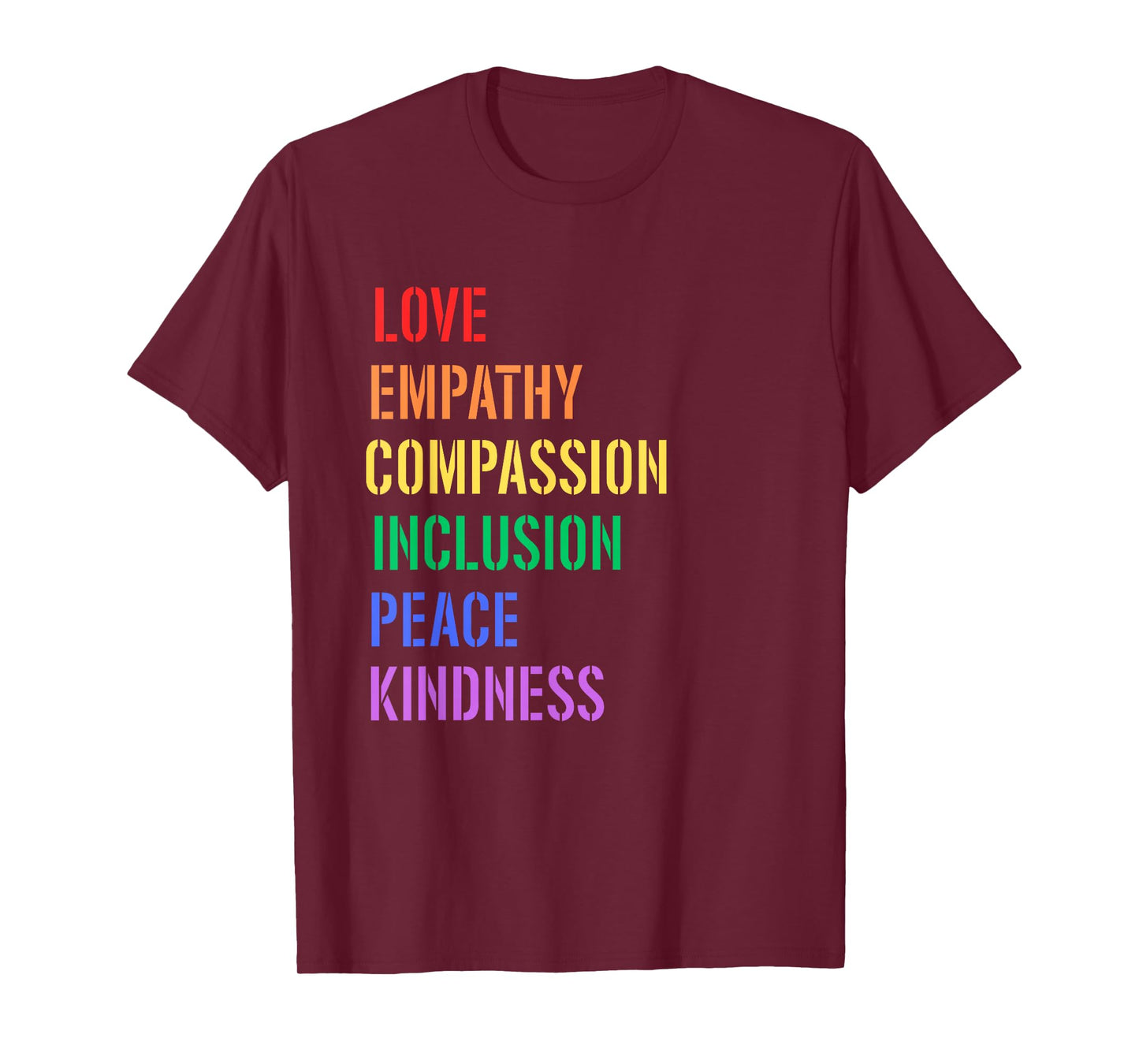 Spread Love Empathy Compassion Peace Kindness Inclusion Quot T-Shirt