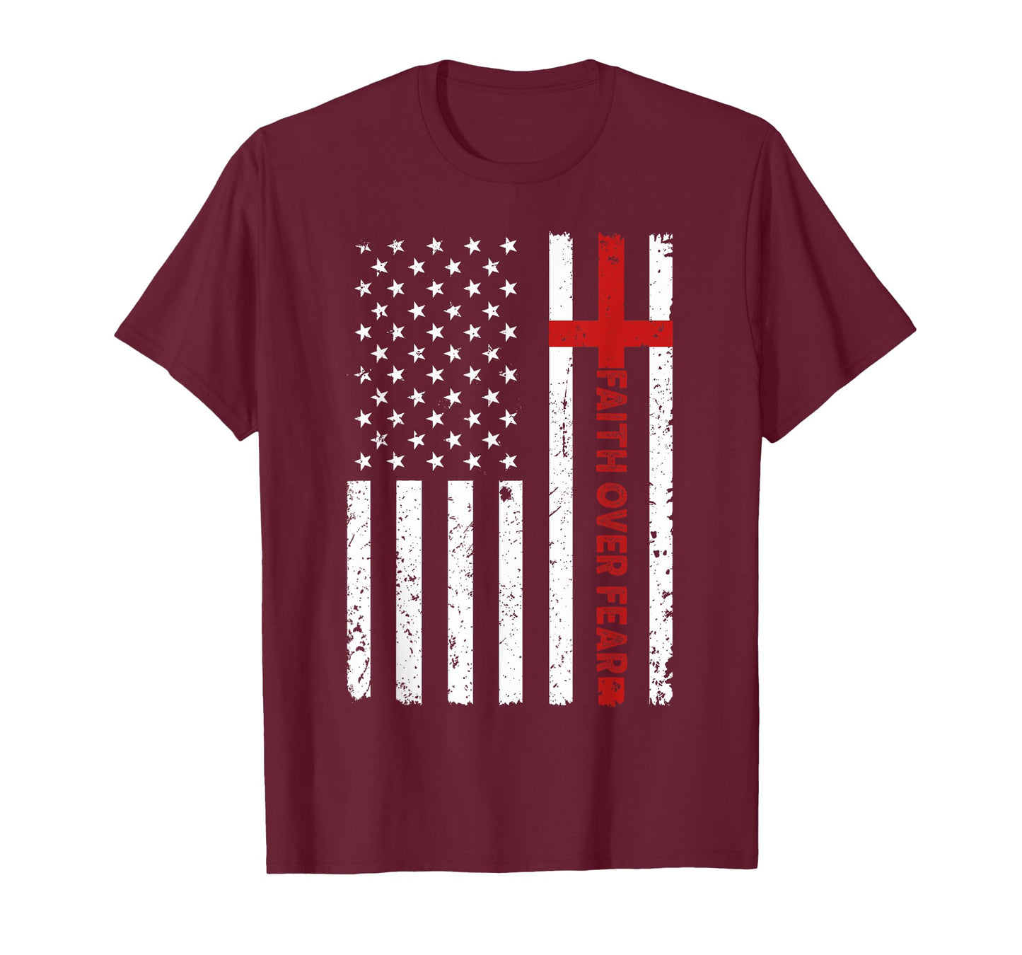 Faith Over Fear Jesus Christian Cross God Bible Us Flag T-Shirt