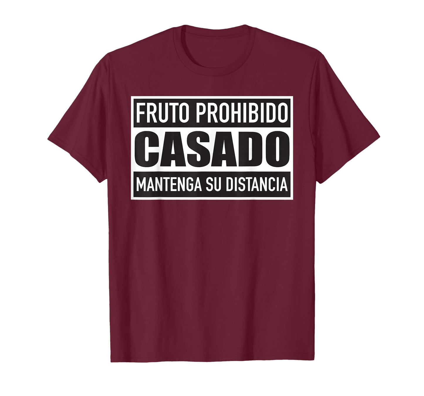 Fruto Prohibido Casado Mantenga Su Distancia Tee - Unisex Adults Married Couples Funny T-Shirt - Black, Small, Short Sleeve, Cotton 65% Polyester 35%