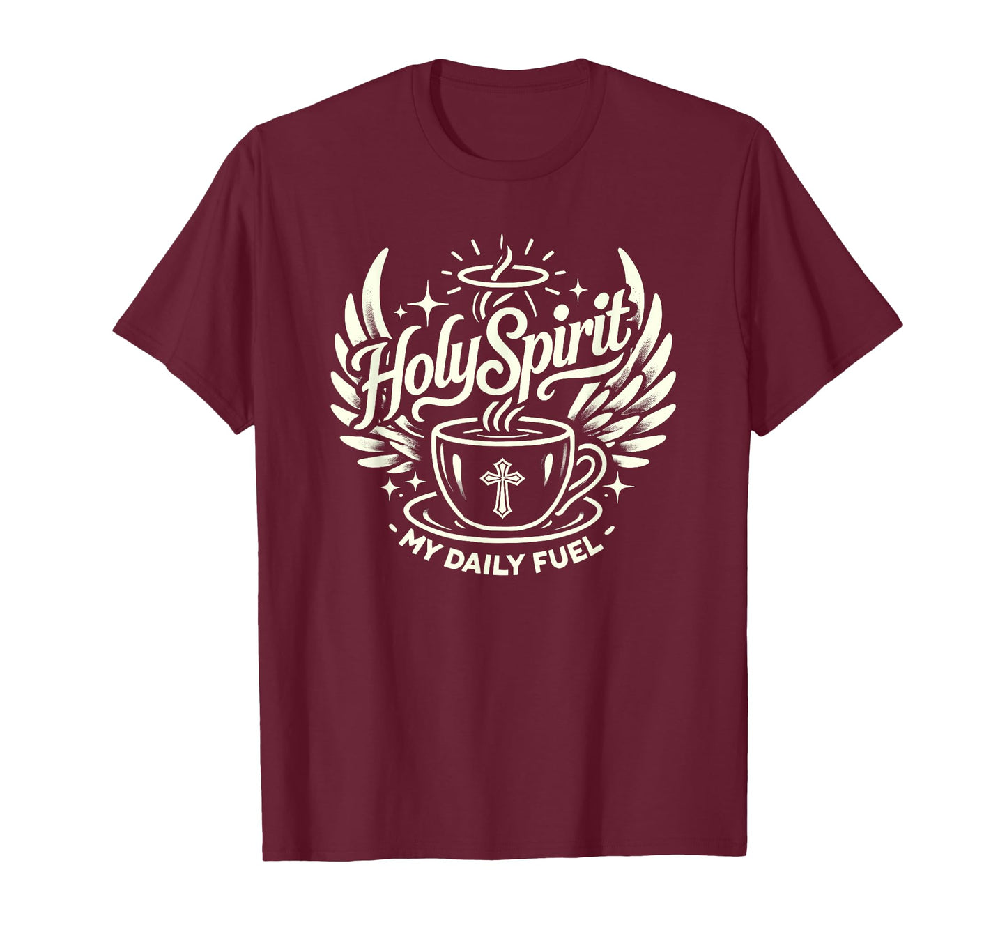Holy Spirit My Daily Fuel Jesus Christian God T-Shirt