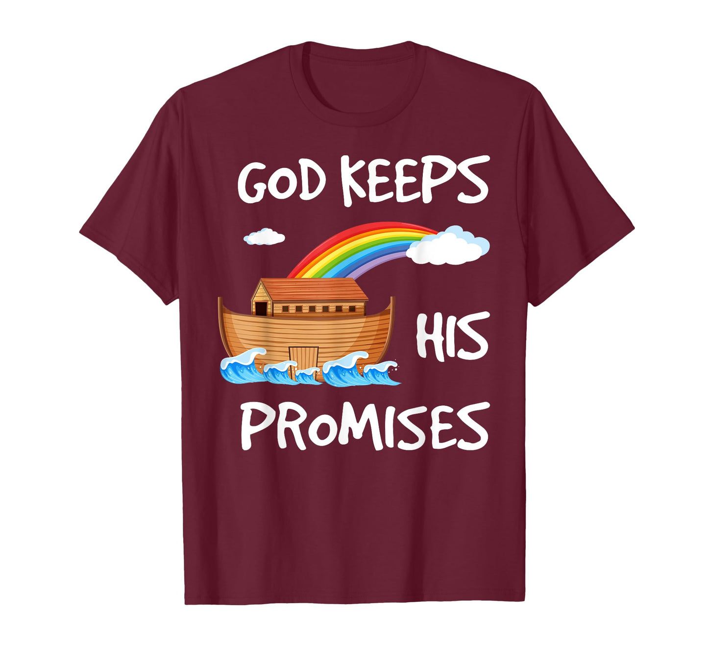God Keeps His Promises Noah's Ark Christian Rainbow Funny T-Shirt