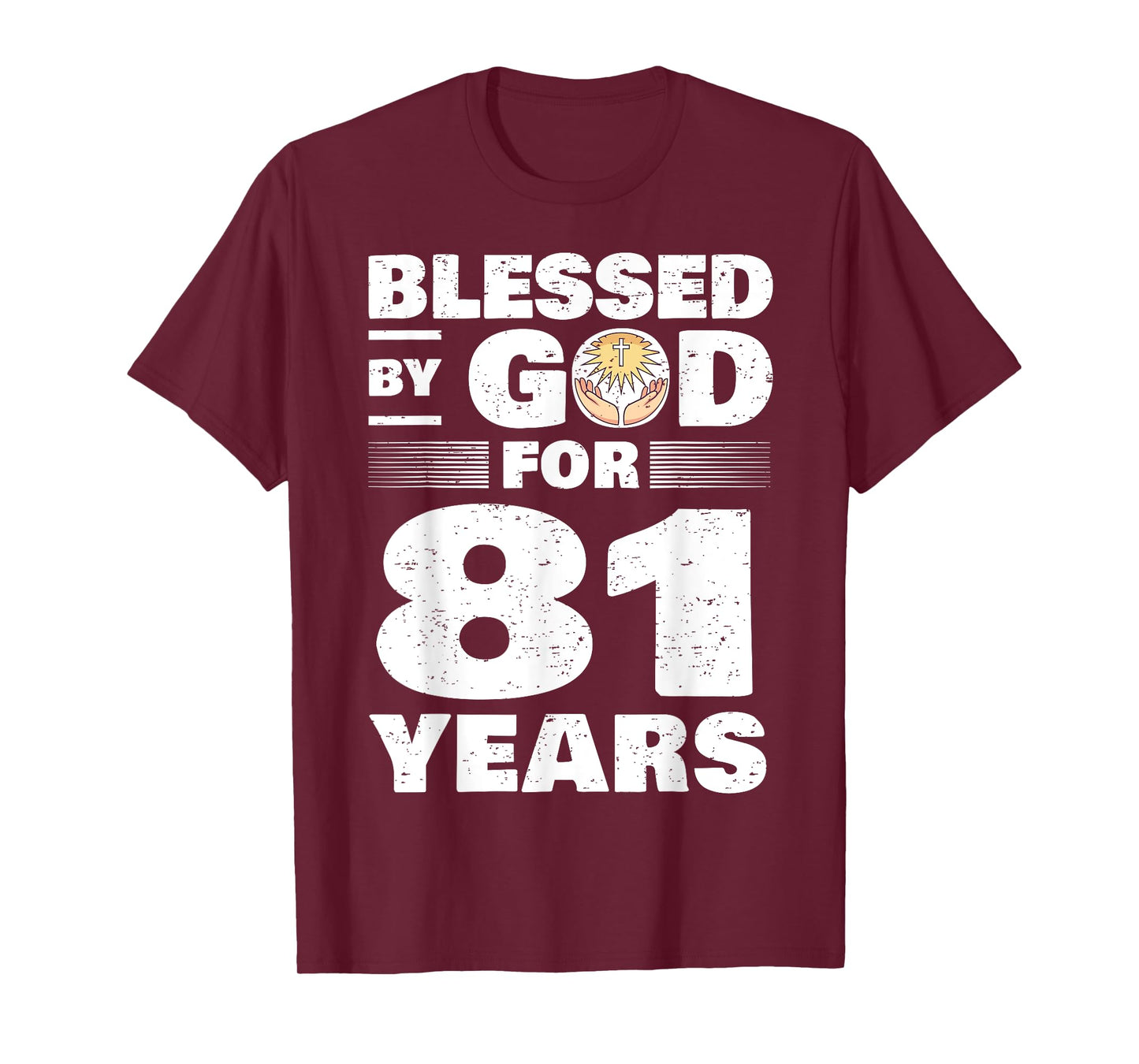 Blessed By God For 81 Years - 81st Birthday T-Shirt