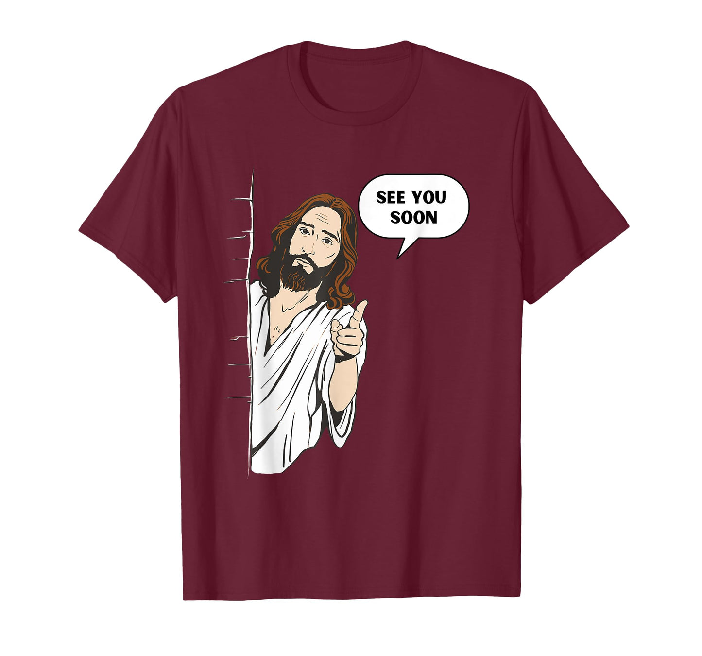 Funny Jesus See You Soon Meme Saying Religious God T-Shirt