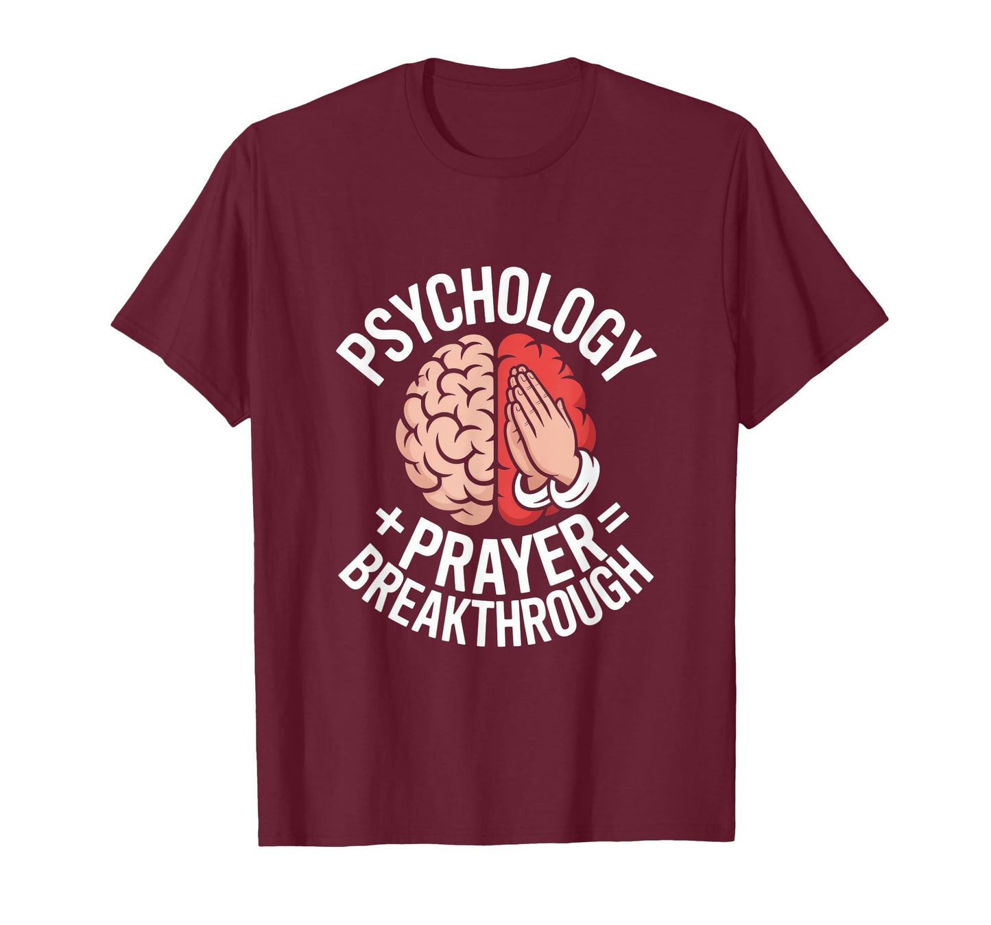 Christian Psychology Prayer Breakthrough Quote T-Shirt