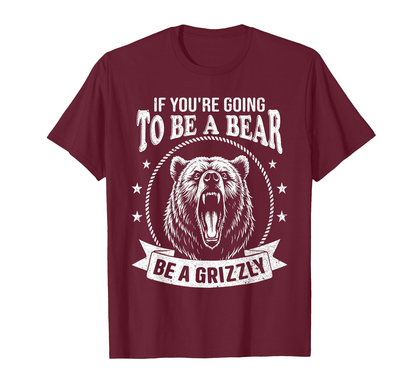 Camping Hiking Quote Humour Grizzly Bear Wild Animal Lover T-Shirt