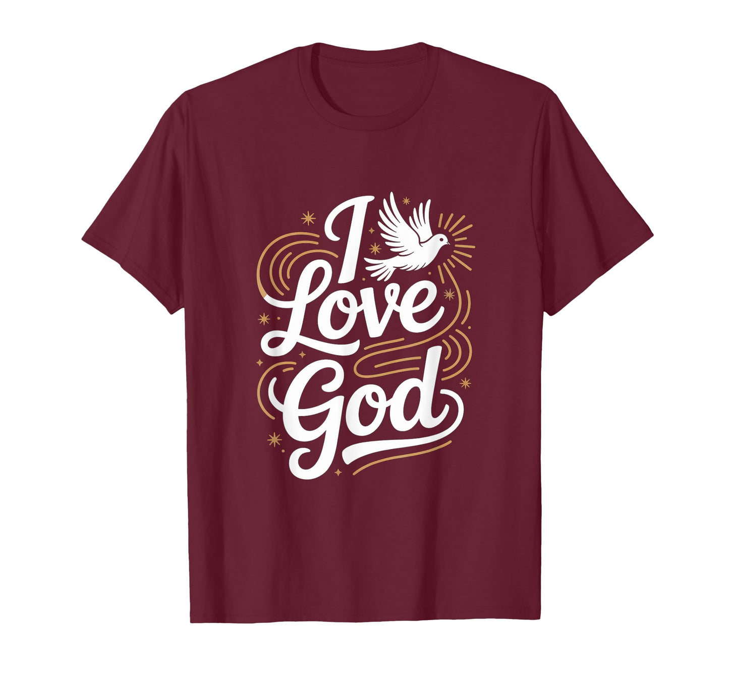 I Love God Faith Devotion Spiritual Design T-Shirt