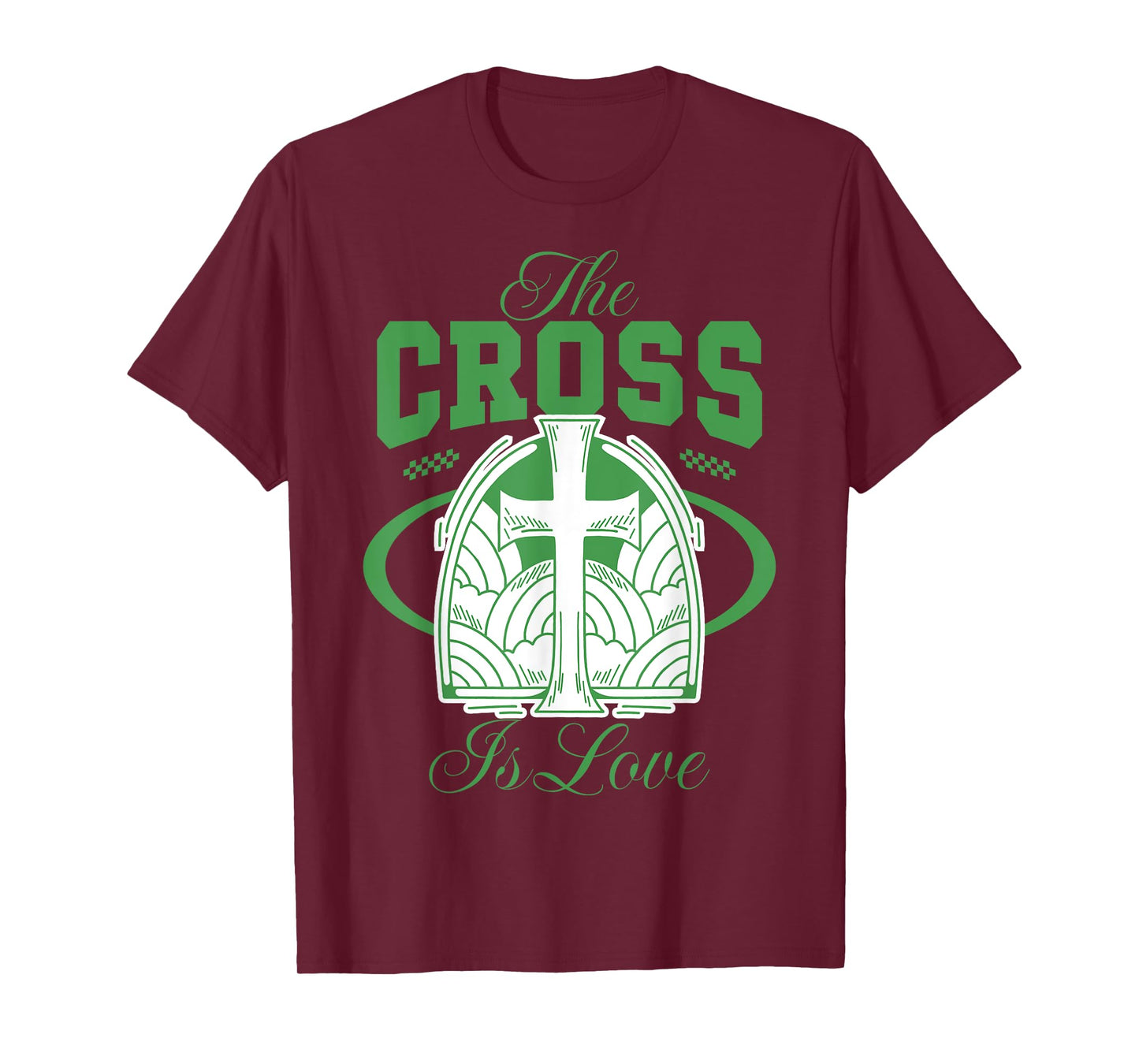 The Cross is Love - Christian Bible Verse Faith T-Shirt