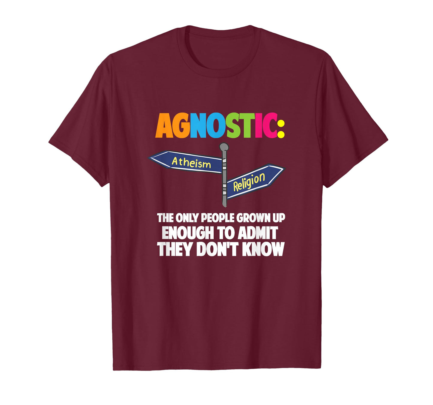 Agnostic Freethinker Proud Atheist Non Believers Atheism T-Shirt