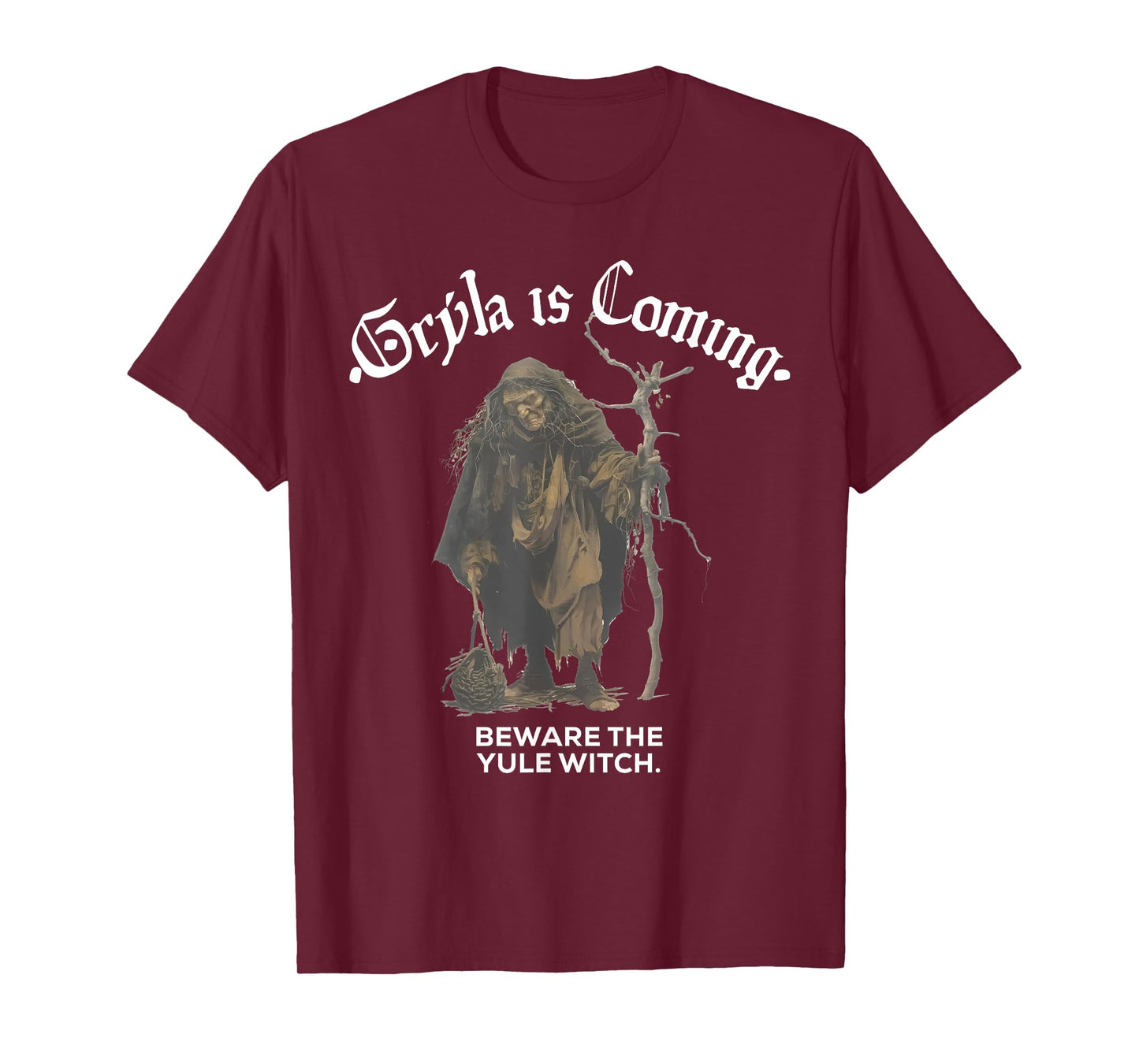 Gryla Is Coming Beware The Yule Witch Icelandic Christmas T-Shirt