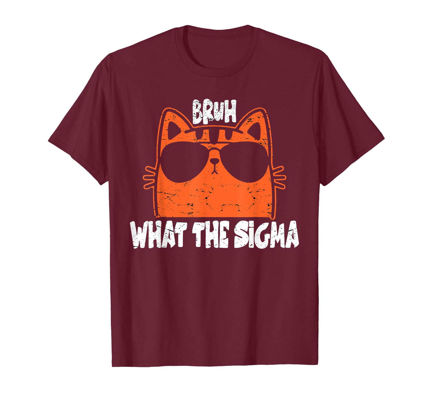Bro What The Sigma Funny Kids Teens Youth Meme Saying Quote T-Shirt