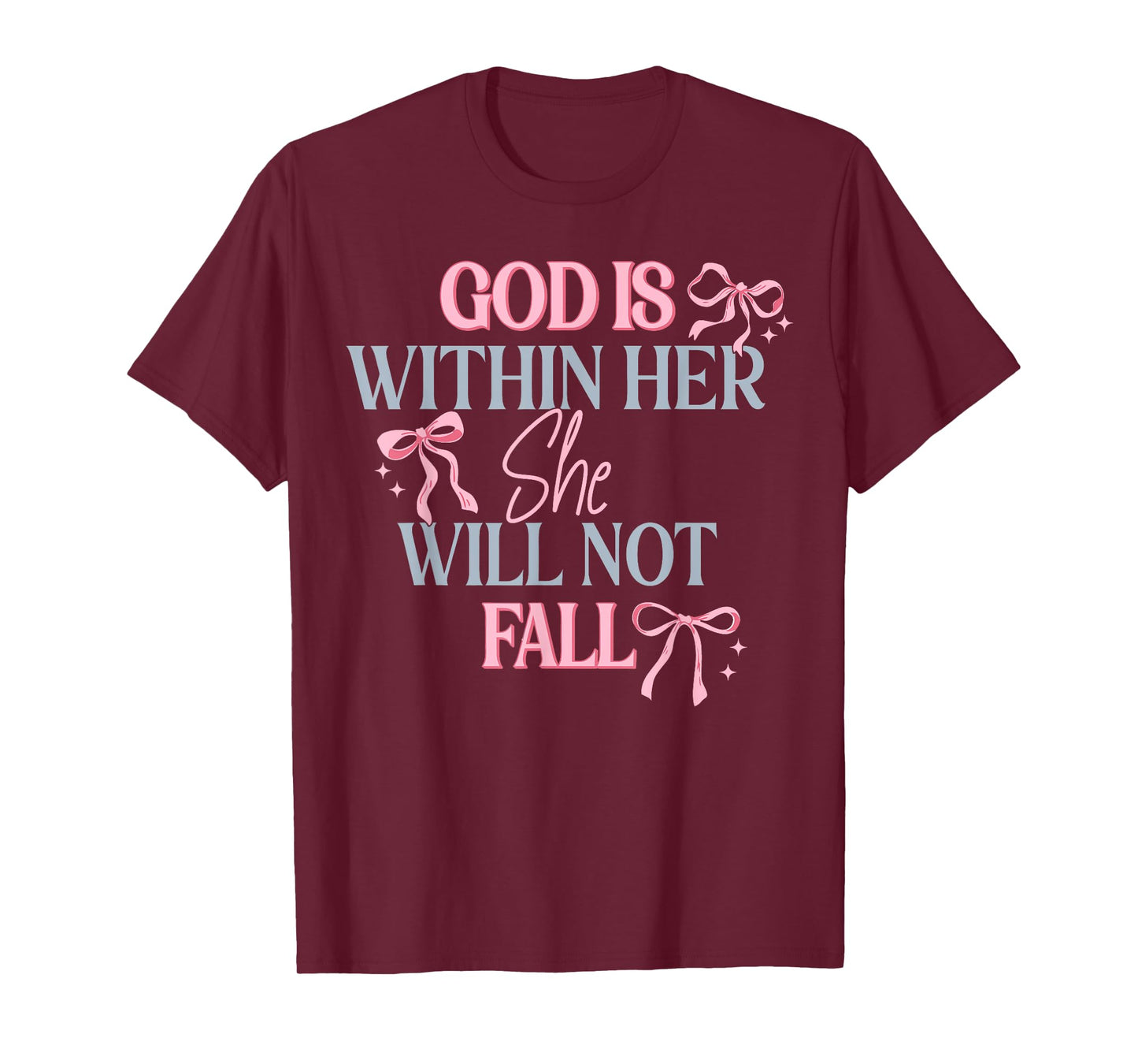 God is Within Her She Will Not Fall Christian Faith Jesus T-Shirt