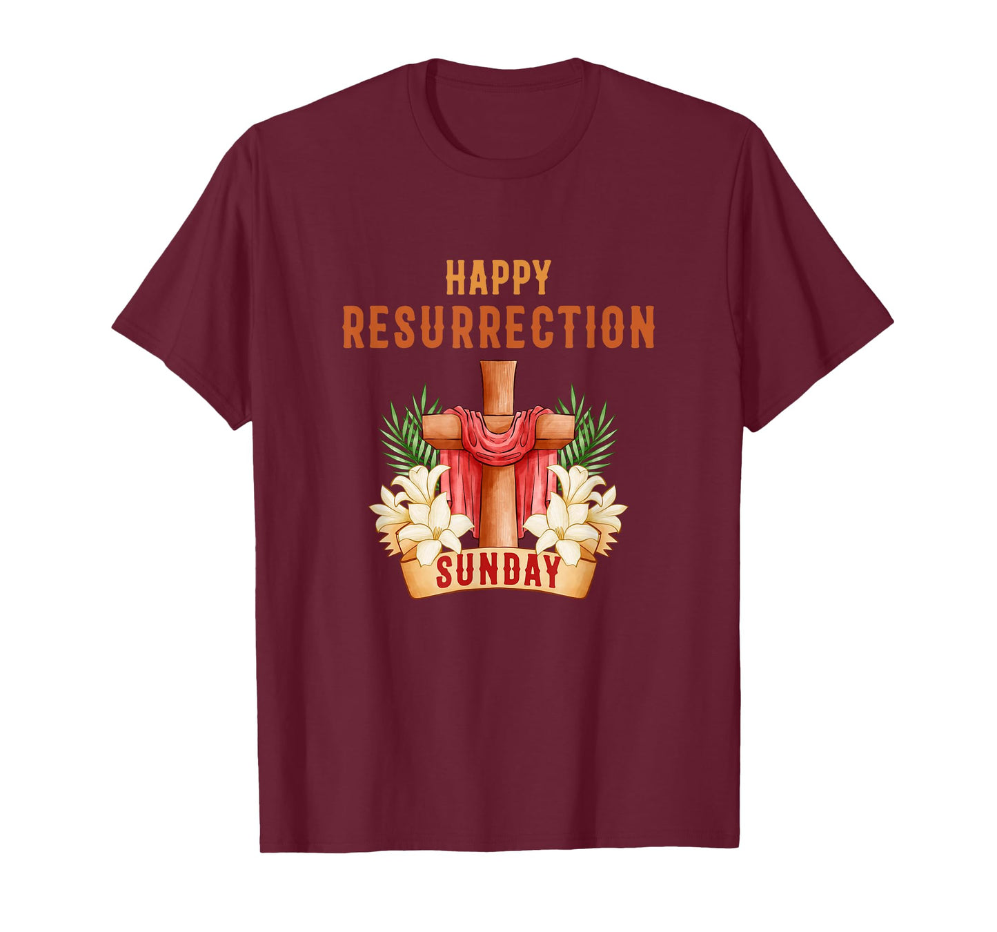 Happy Resurrection Sunday - Easter Jesus Christian Church T-Shirt