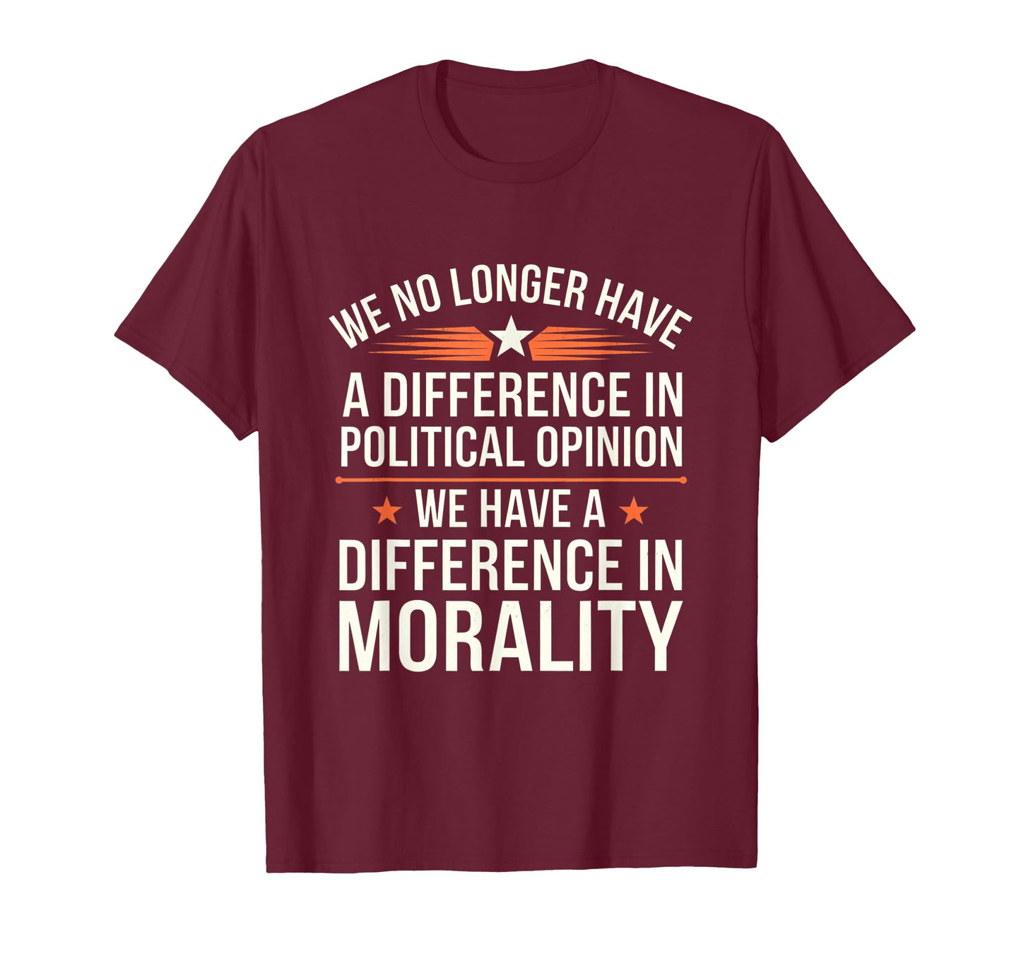 We No Longer Have A Difference In Political opinion vintage T-Shirt