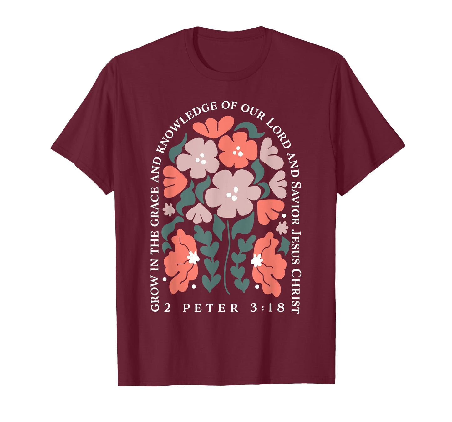 Grow In The Grace And Knowledge Of Our Lord And Savior Jesus T-Shirt