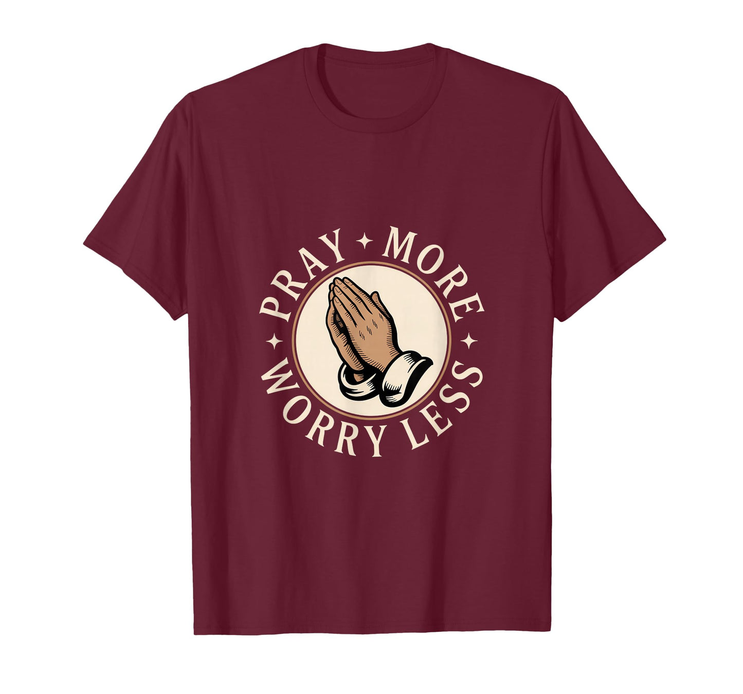 Christian Pray More Worry Less Prayer Hands Faith T-Shirt