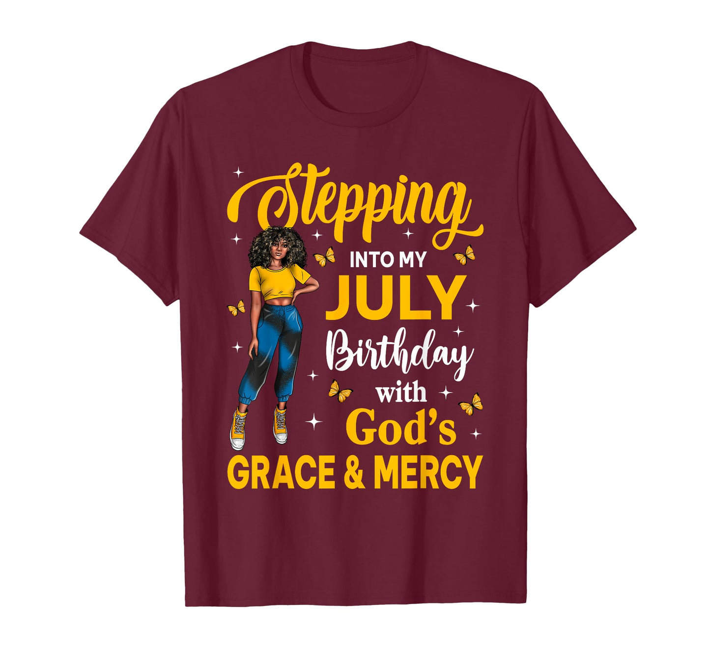 Steppin Into My July Birthday Black Girl Bday Afro Woman T-Shirt