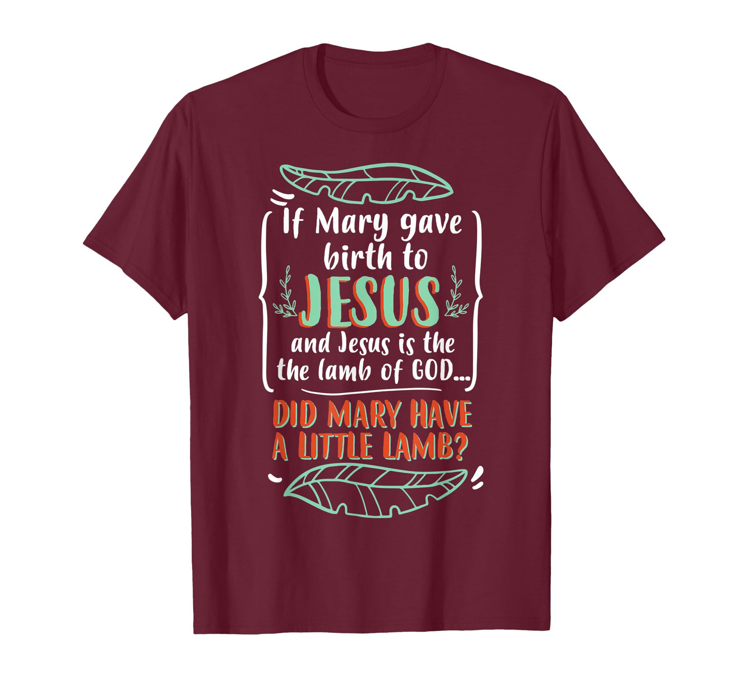 Funny Christian Puns Humorous Biblical Figure Mary T-Shirt