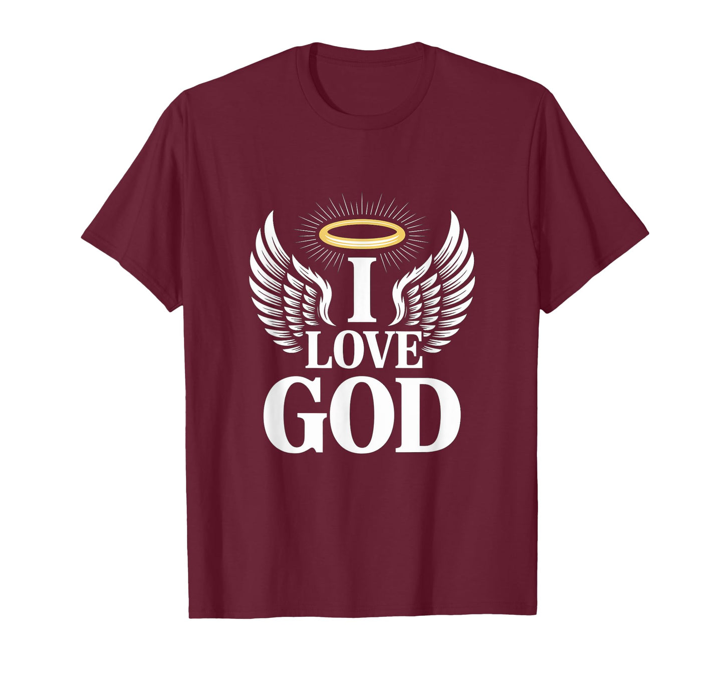 I Love God Angel Wings Halo Faith T-Shirt
