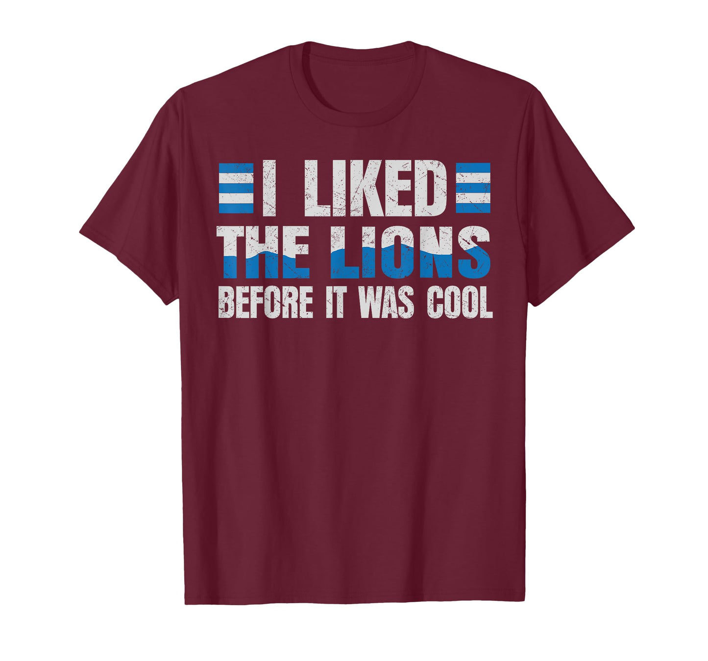I Liked The Lions Before It was Cool Men Women Kids T-Shirt