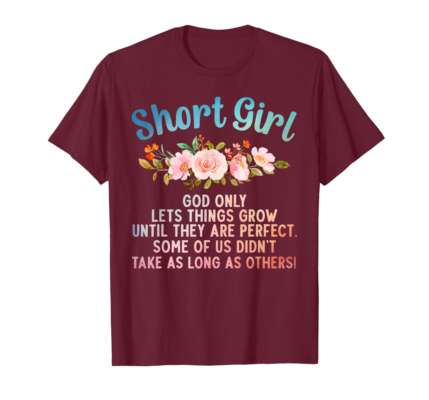 Funny Short Girl Art For Women Mom Short People Short Girl T-Shirt