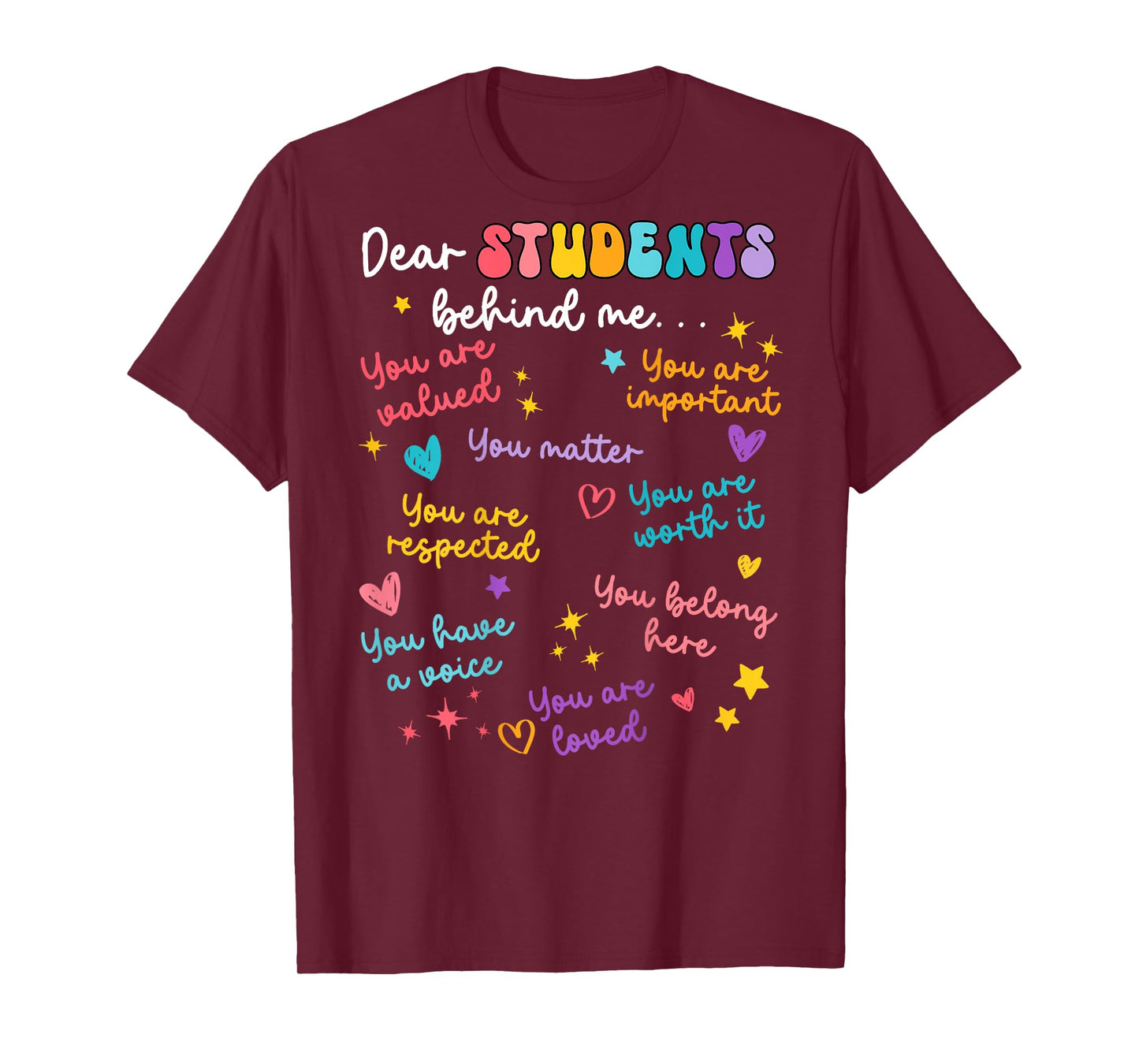 Dear Student Behind Me Teacher Appreciation Back to School T-Shirt