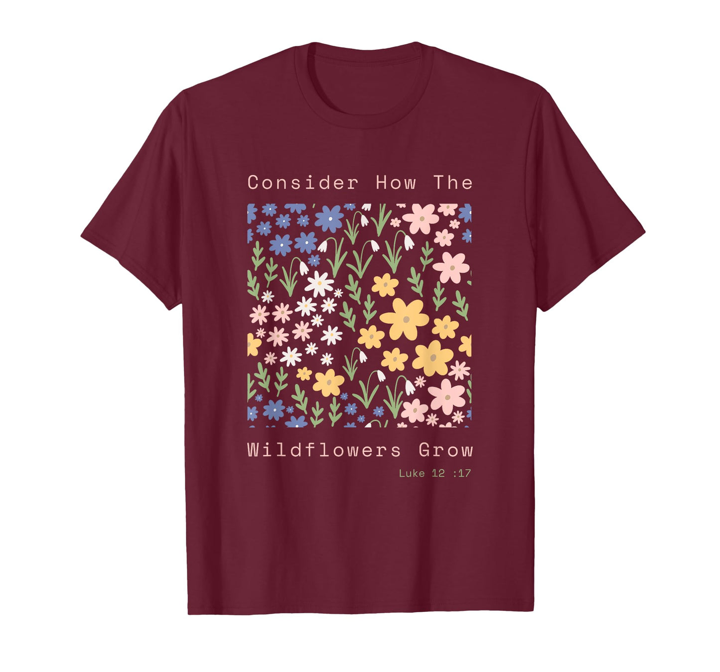 Consider the Wildflowers Minimalist Luke 12:27 Design T-Shirt