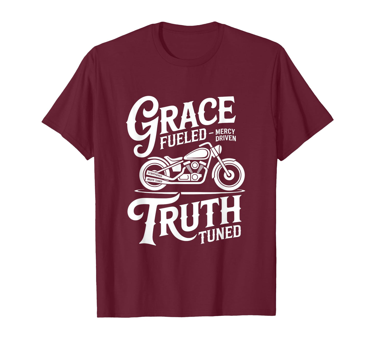 Grace Fueled Mercy Driven Truth Tuned Christian Biker T-Shirt