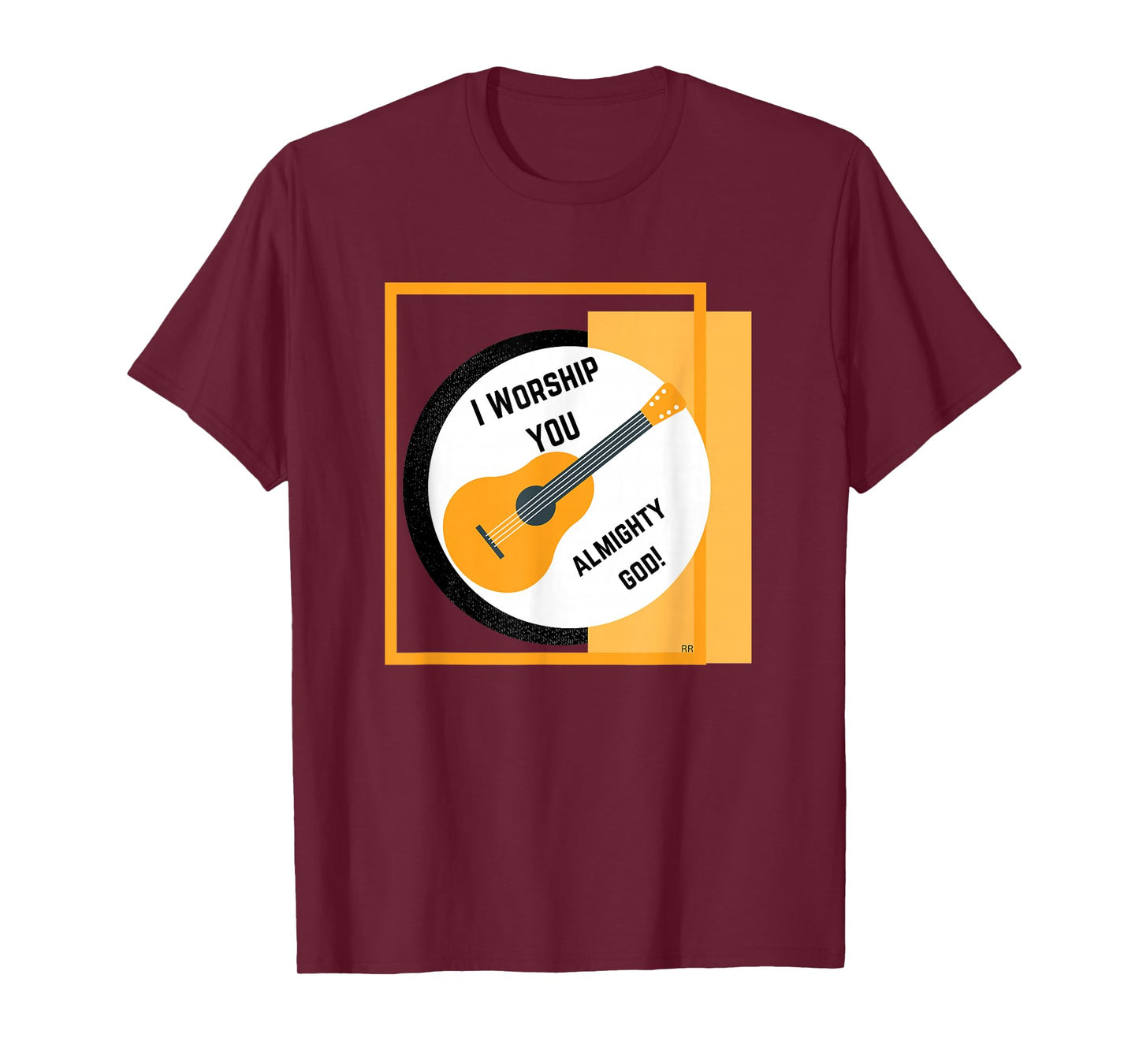 Worship song and a Guitar I WORSHIP YOU ALMIGHTY GOD. T-Shirt