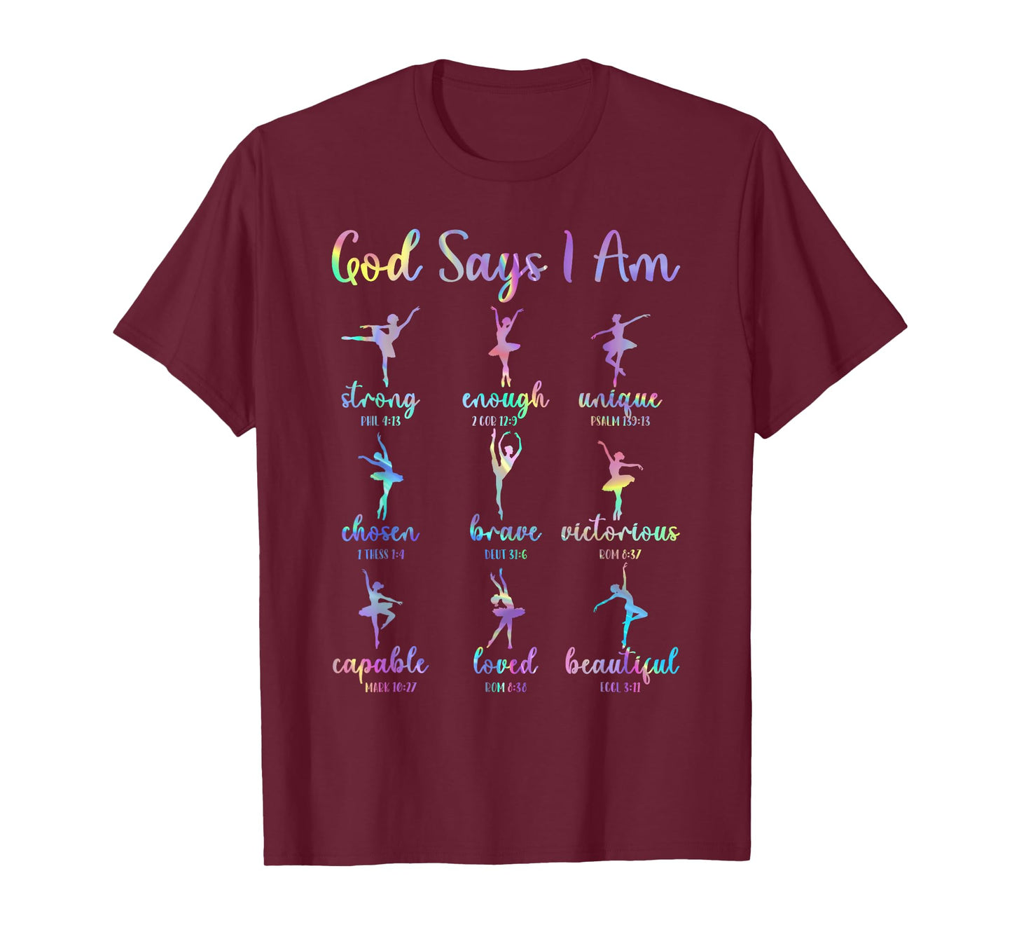 God Says I Am Strong Unique Loved Christian Dance Lover T-Shirt