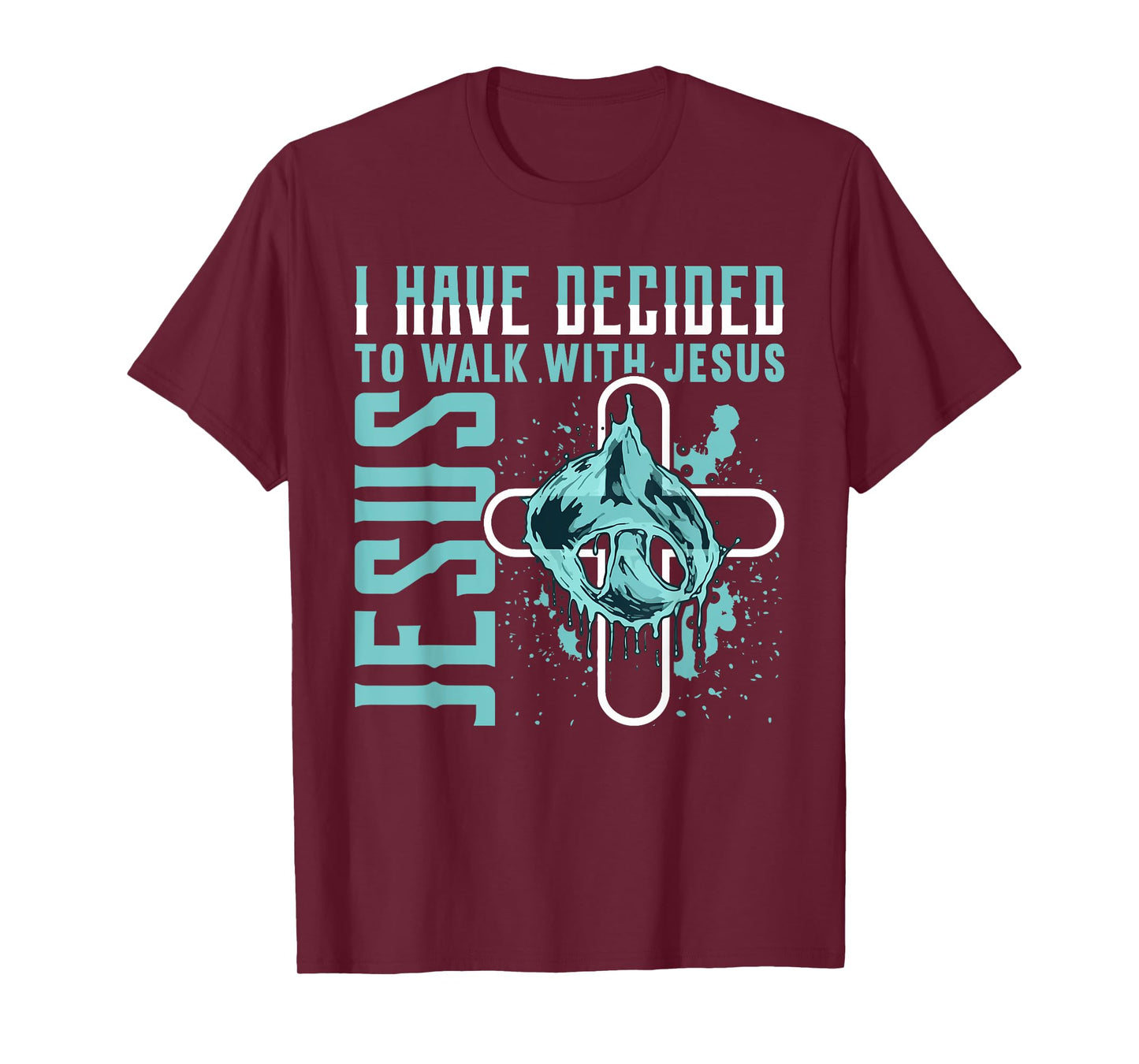 I Have Decided to Walk With Jesus Shirt Baptism Shirt God T-Shirt