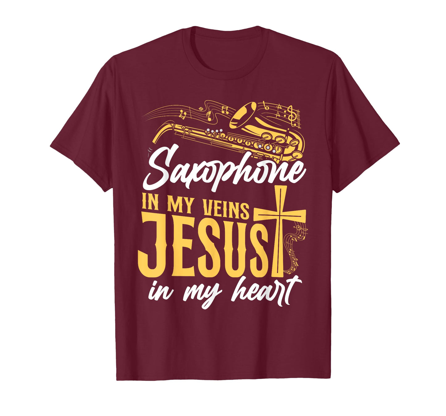 Saxophone Jesus Faith Christian Saxophone In My Veins Jesus T-Shirt