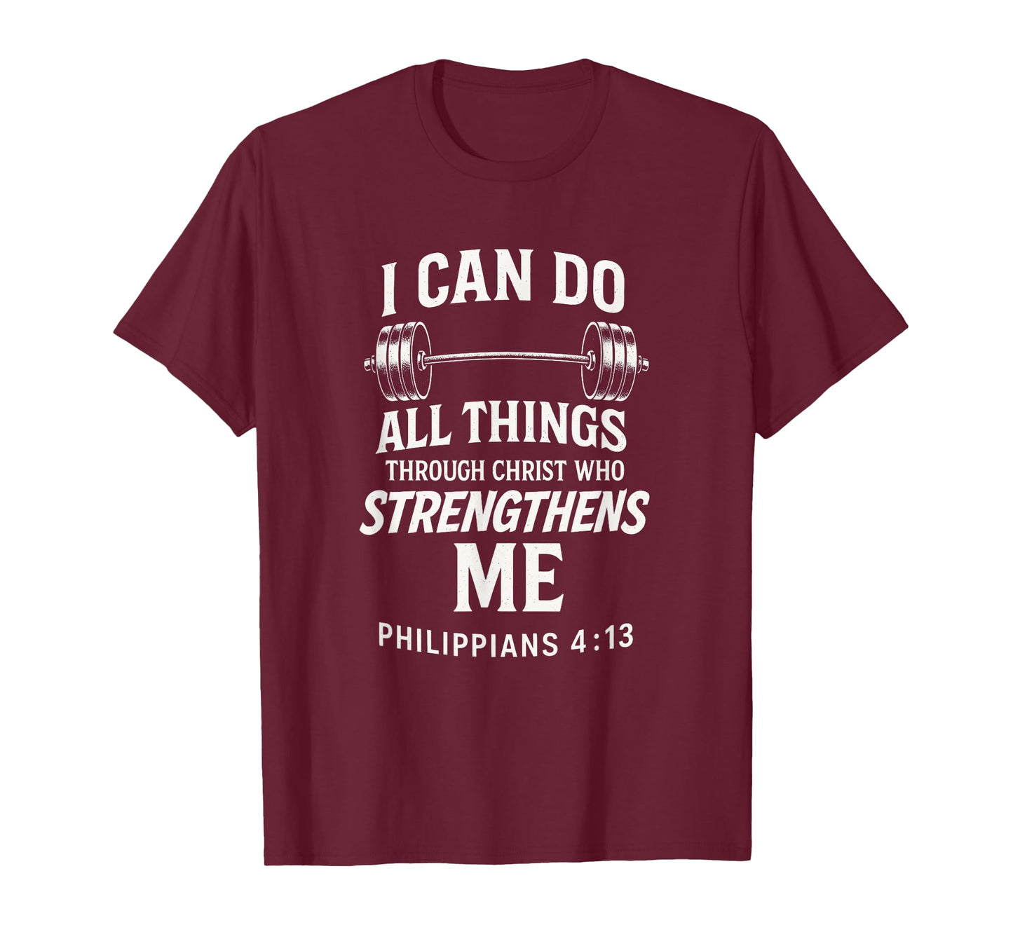 I CAN DO All Things - Bodybuilding Christian Gym T-Shirt