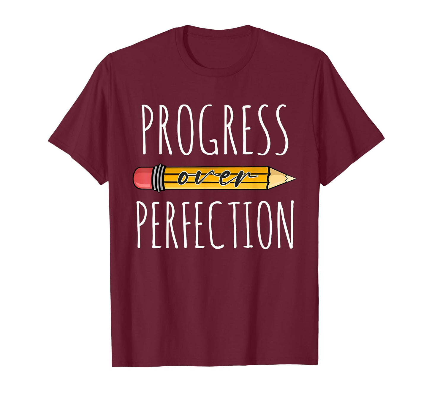Motivational Progress Over Perfection Teacher Back to School T-Shirt
