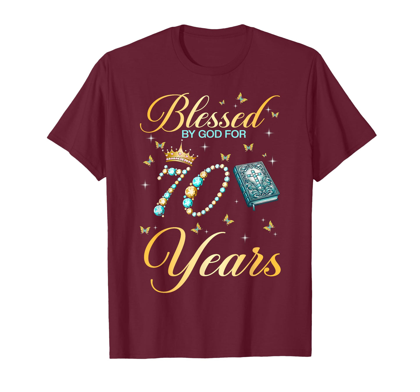 Blessed by God for 70 Years Old Christian Birthday Women T-Shirt
