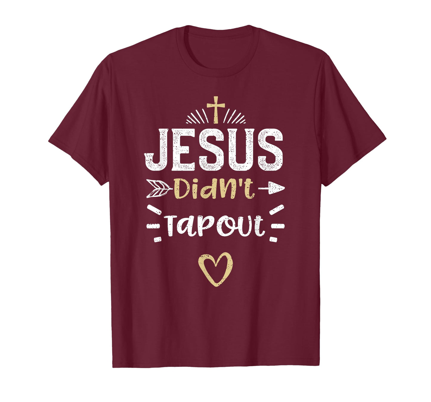Humor: Jesus Didn't Tapout - Jesus Sayings T-Shirt