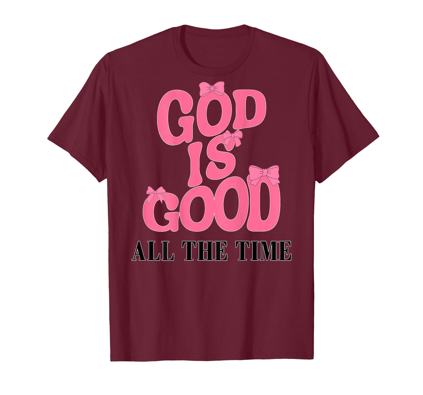 God Is Good Pink Bow Christian Jesus Girl Sister Daughter T-Shirt