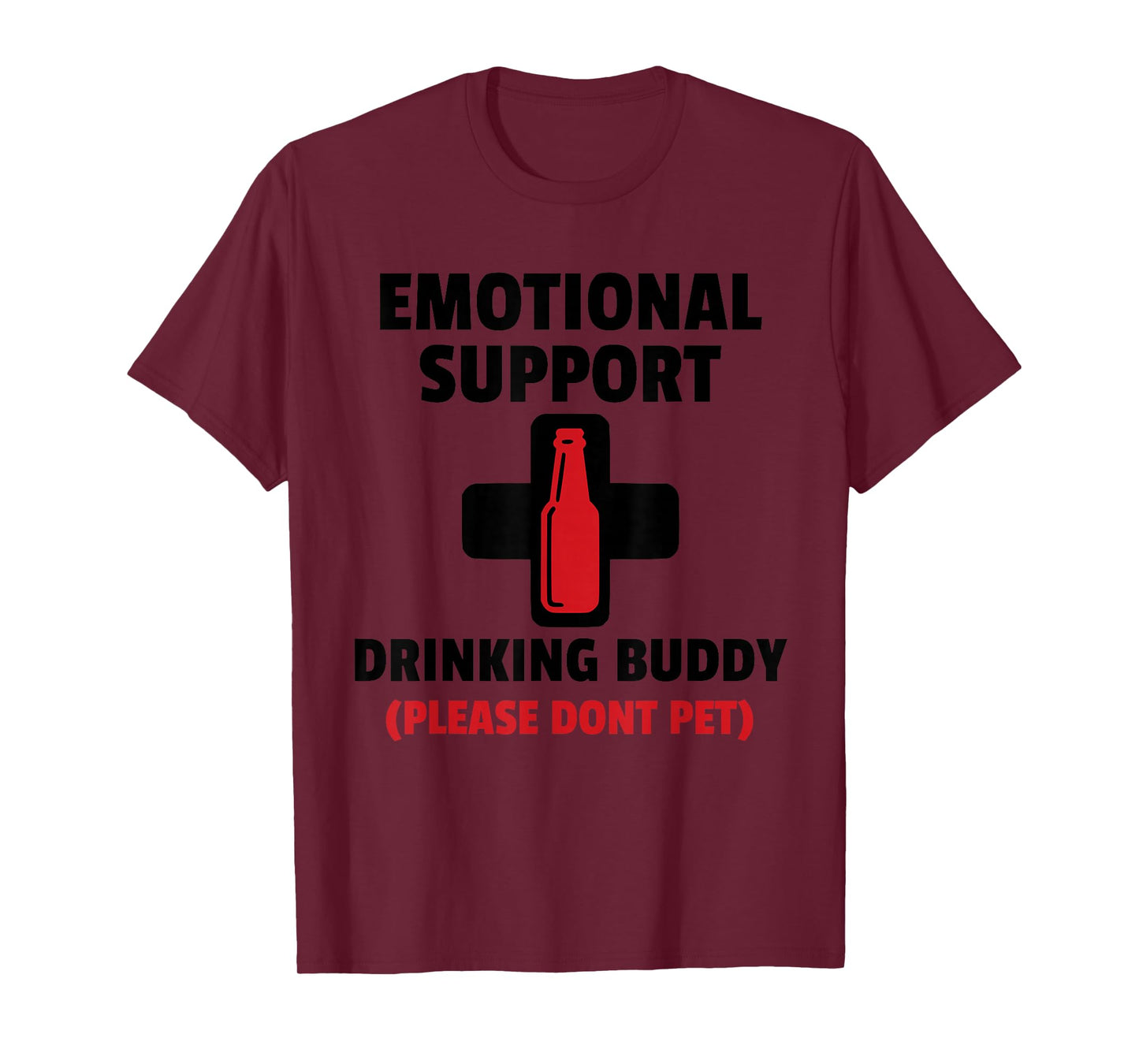 Emotional Support Drinking Buddy Adult Funny Drinking Tee T-Shirt