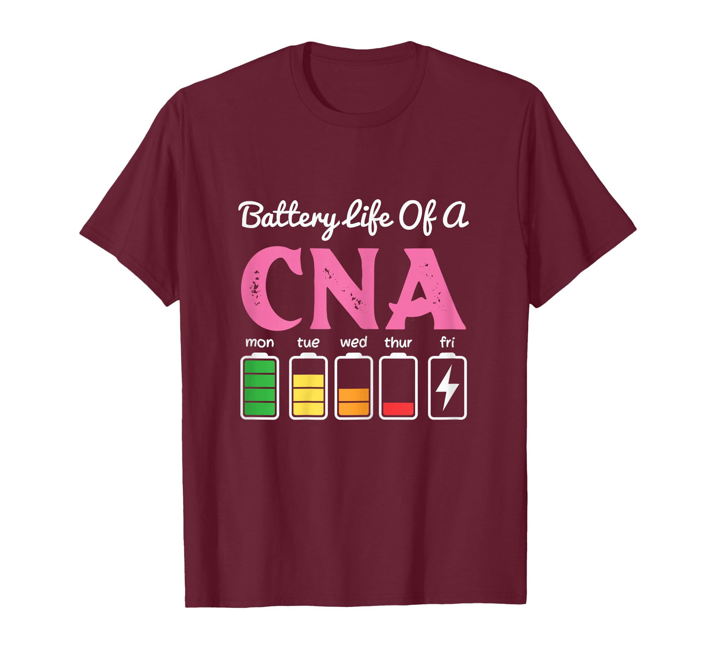Funny Battery Life Of A Cna Cool Nurse Assistant T-Shirt