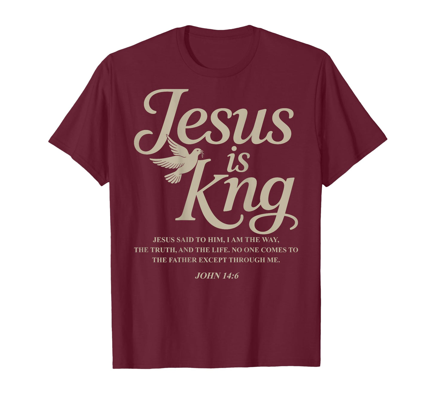 Jesus Is King John 14:6 Costume Jesus Christian (On Back) T-Shirt